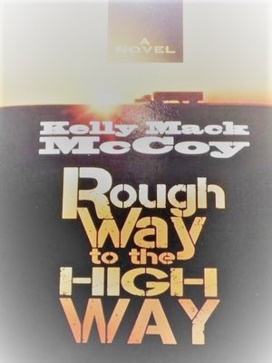 cover image of Rough Way to the High Way